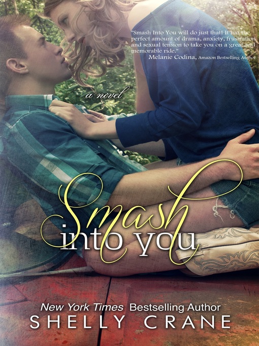 Title details for Smash Into You by Shelly Crane - Available